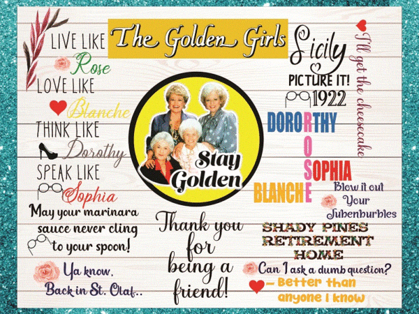The golden girls png bundle, stay golden png, the golden girls image, life quotes, life sayings, waterslide, digital download, png files 861858205 t shirt designs for sale The golden girls png bundle, stay golden png, the golden girls image, life quotes, life sayings, waterslide, digital download, png files 861858205 t shirt designs for sale