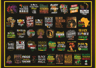 Combo 42 Design Black Teacher Magic Png/ Black History Month Png/ Black Women Png/ Afro Black Women Png/ Black Lives Matter Png/ Black 955489387