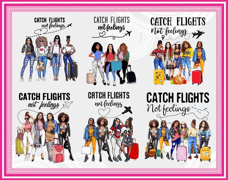 Combo 6+ Designs Catch Flights not Feelings Png, Black Queen Png, Black Women Png, African American Women, Girls Trip, Sublimation Digital 851816022