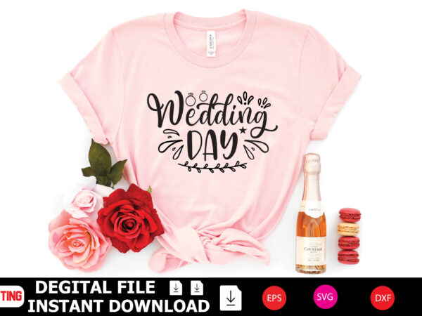 Wedding day t-shirt design