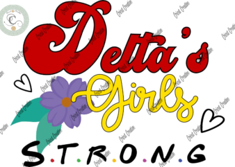 Delta Girl , Delta’s Girl Strong Diy Crafts, Black Beauty Svg Files For Cricut, Delta Red sigma Silhouette Files, Trending Cameo Htv Prints t shirt vector illustration
