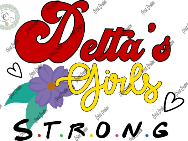 Delta girl , delta’s girl strong diy crafts, black beauty svg files for cricut, delta red sigma silhouette files, trending cameo htv prints t shirt vector illustration