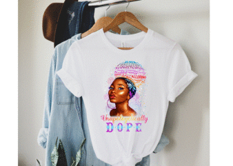 Unapologetically Dope JPG/PNG, Black Queen, Black Girl Art, Dope, Black Girl Magic, Black Melanin, Afro Women, Black Power,Printable Digital 849505808 t shirt vector graphic