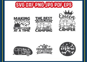 Camping Bundle Designs, Queen of The Camper Cut File, King of The Camper, Let’s Go Explore, Happy Camper, Commercial Use, Instant Download 833004914