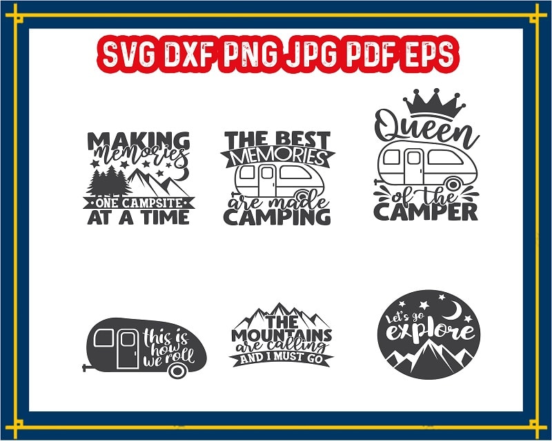 Camping Bundle Designs, Queen of The Camper Cut File, King of The Camper, Let’s Go Explore, Happy Camper, Commercial Use, Instant Download 833004914