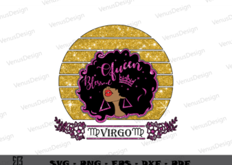 Birthday afro Girl Shirt sublimation files & Virgo Party design ideas, Blessed Queen Art Png Files, Black Magic Girl Art