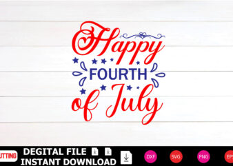 Happy Fourth of July T-shirt Design cut files