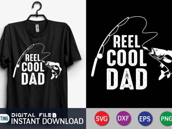 Reel cool dad shirt, dad shirt, father’s day svg bundle, dad t shirt bundles, father’s day quotes svg shirt, dad shirt, father’s day cut file, dad leopard shirt, daddy shirt