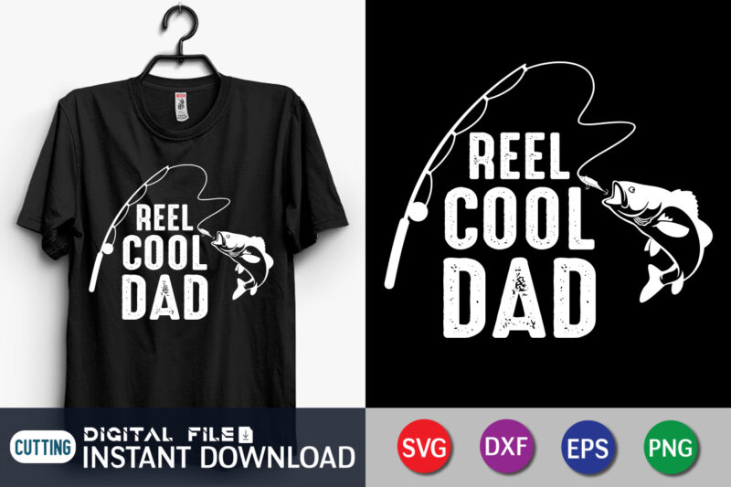 Reel Cool Dad Shirt, Dad Shirt, Father's Day SVG Bundle, Dad T Shirt Bundles, Father's Day Quotes Svg Shirt, Dad Shirt, Father's Day Cut File, Dad Leopard shirt, Daddy shirt