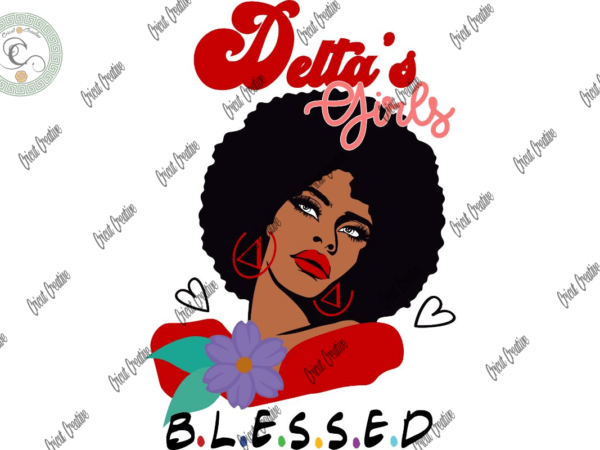Black girl , delta black girl bless diy crafts, black beauty design svg files for cricut, red triangle design silhouette files, trending cameo htv prints