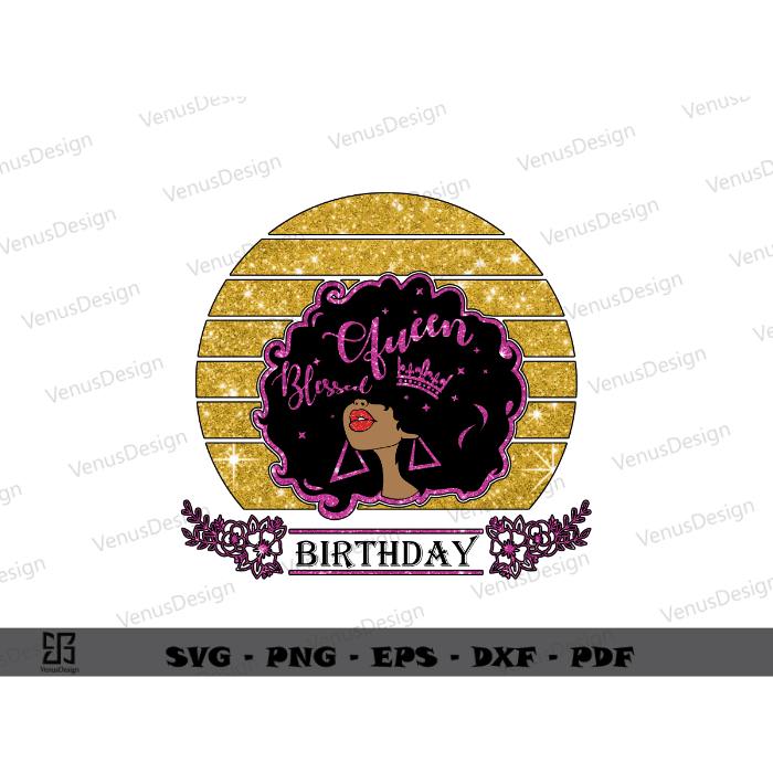 Birthday Queen Png design & Black Woman Vector Sublimation Files, Afro Queen Silhouette Files, Black Girl Art Png Files, Gift For Black Queen Cameo Htv Prints