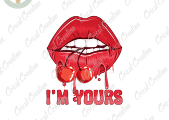 Summer Cherry, I’m your Diy Crafts, cherry Quotespng Files , sexy lips art Silhouette Files, Trending Cameo Htv Prints t shirt template vector