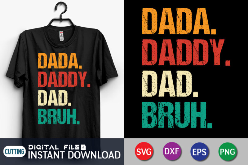 Dada Daddy Dad Bruh, Dad Shirt, Father's Day SVG Bundle, Dad T Shirt Bundles, Father's Day Quotes Svg Shirt, Dad Shirt, Father's Day Cut File, Dad Leopard shirt, Daddy shirt