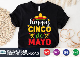 Happy Cinco de Mayo T Shirt, Cinco de Mayo SVG, Happy Cinco De Mayo Shirt, Fiesta Svg, Sombrero Svg, Cinco de Mayo Sublimation, Cinco de Mayo SVG Bundle, Cinco de