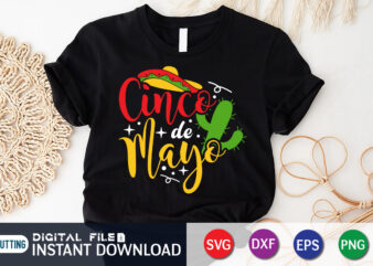 Cinco De Mayo T Shirt, Cinco de Mayo SVG, Happy Cinco De Mayo Shirt, Fiesta Svg, Sombrero Svg, Cinco de Mayo Sublimation, Cinco de Mayo SVG Bundle, Cinco de mayo