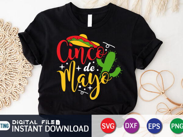 Cinco de mayo t shirt, cinco de mayo svg, happy cinco de mayo shirt, fiesta svg, sombrero svg, cinco de mayo sublimation, cinco de mayo svg bundle, cinco de mayo