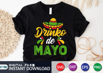 Drinko De Mayo T Shirt, Cinco de Mayo SVG, Happy Cinco De Mayo Shirt, Fiesta Svg, Sombrero Svg, Cinco de Mayo Sublimation, Cinco de Mayo SVG Bundle, Cinco de mayo