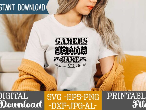 Gamers gonna game, t shirt design template