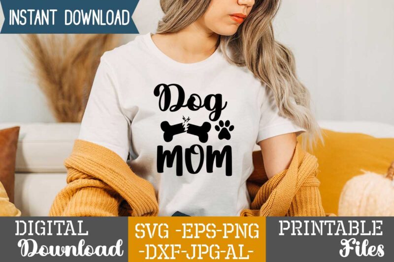 Dog Mom ,dog svg, paw print svg, dog mom svg, dog paw svg, pitbull svg, pug svg, german shepherd svg, golden retriever svg, dog svg free, paw print svg free,