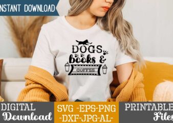 Dogs Books & Coffee ,Dog svg bundle t shirt vector illustration