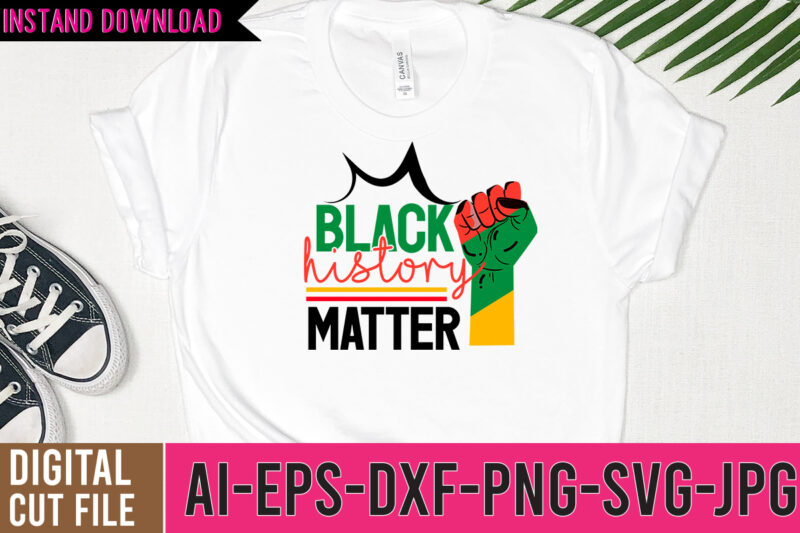 Black History Matter tshirt Design,Black History Matter SVG Design, Black history month t-shirt, black history month shirt african woman afro i am the storm t-shirt, yes i am mixed with