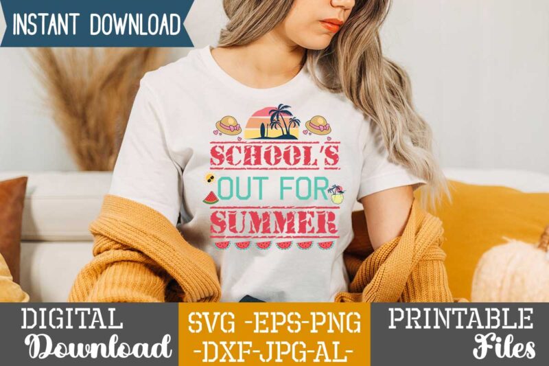 School's Out For Summer,Life is better,summer design, summer marketing, summer, summer svg, summer pool party, hello summer svg, popsicle svg, summer svg free, summer design 2021, free summer svg, beach