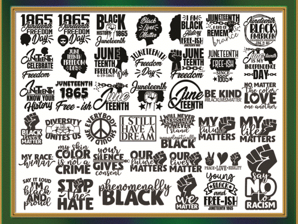 Combo 41 designs black lives matter svg, juneteenth freedom 1965, black history, cut file, clipart, printablecommercial use instant download cb823855941