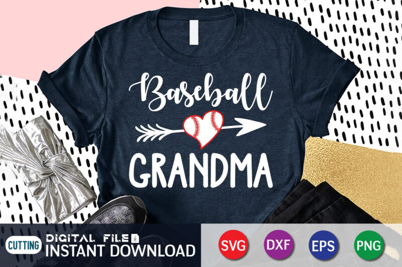 Baseball Grandma T Shirt, Grandma Shirt, l Grandma SVG, Baseball Shirt, Baseball SVG Bundle, Baseball Mom Shirt, Baseball Shirt Print Template, Baseball vector clipart, Baseball svg t shirt designs for