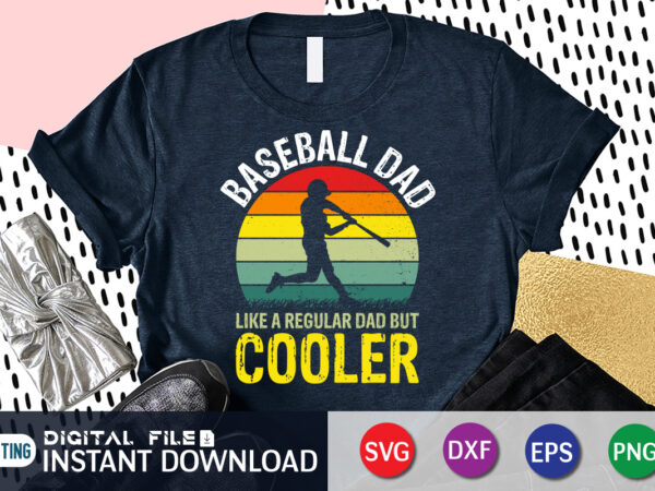 Baseball dad t shirt, dad shirt, dad svg, baseball shirt, baseball svg bundle, baseball mom shirt, baseball shirt print template, baseball vector clipart, baseball svg t shirt designs for sale