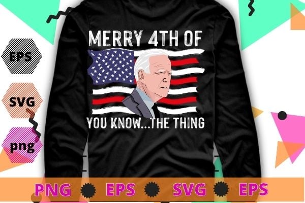 Biden Dazed Merry 4th of You Know…The Thing svg