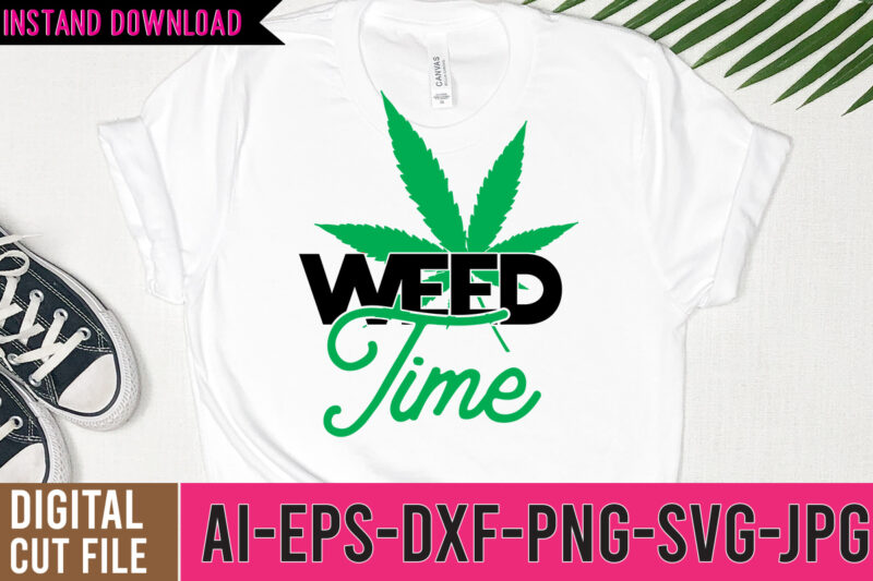 Weed Time SVG Design