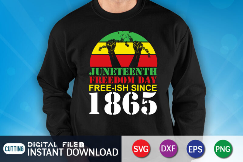 Juneteenth Freedom Day Free-Ish Since 1865 Shirt, juneteenth shirt, free-ish since 1865 svg, black lives matter shirt, Juneteenth SVG, Juneteenth svg bundle, juneteenth quotes cut file, independence day shirt, juneteenth