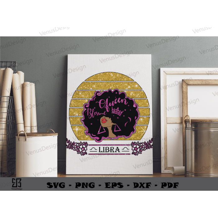 Black girl Birthday Libra Zodiac Sublimation Files Gift for libra zodiac svg cutting files, Best Gift for Birthday Png Files, Black Woman Birthday Art Sihouttle Files