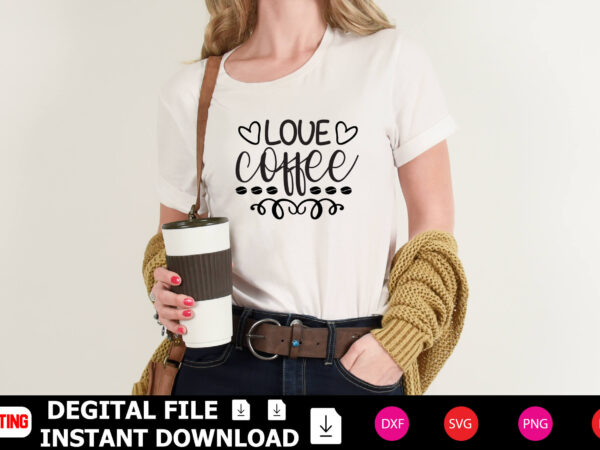 Love coffee t-shirt design