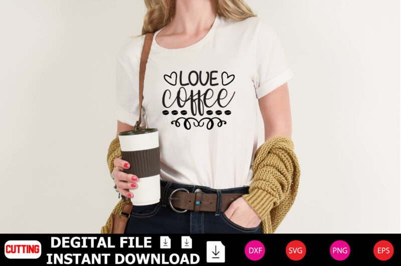 Love Coffee t-shirt Design