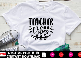 Teacher Vibes t-shirt Design