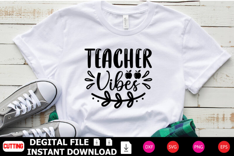 Teacher Vibes t-shirt Design