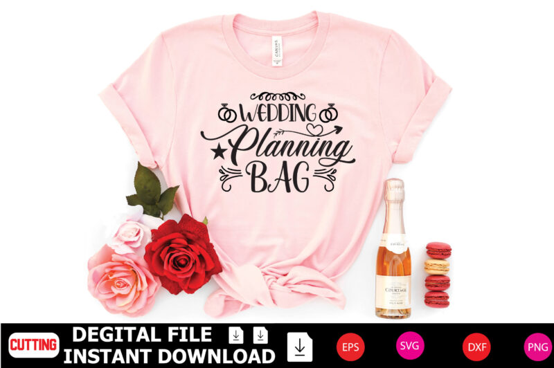 Wedding Planning Bag t-shirt Design