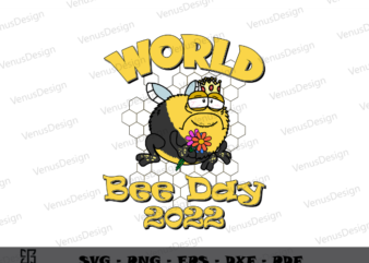 World Bee Day Sublimation PNG Design Honey Bee, Yellow Bee Art Png Files, Funny Bee Vector Cameo Htv Prints