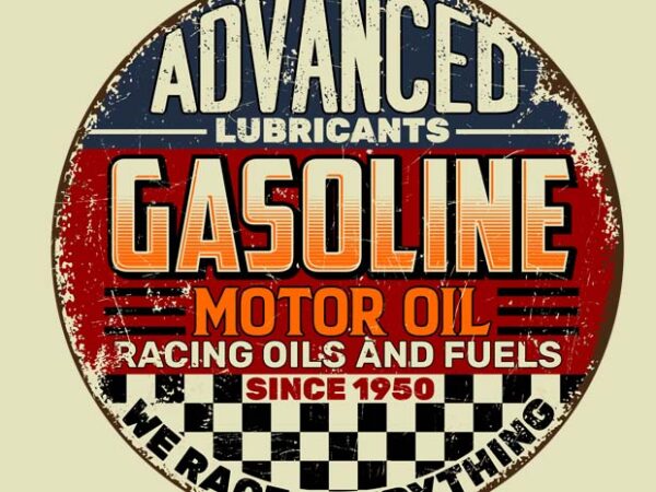 Vintage gasoline motor oil signs 1 t shirt vector art