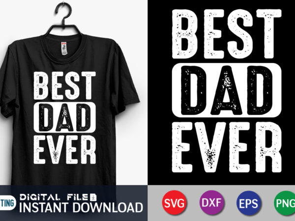 Best dad ever shirt, dad shirt, father’s day svg bundle, dad t shirt bundles, father’s day quotes svg shirt, dad shirt, father’s day cut file, dad leopard shirt, daddy shirt