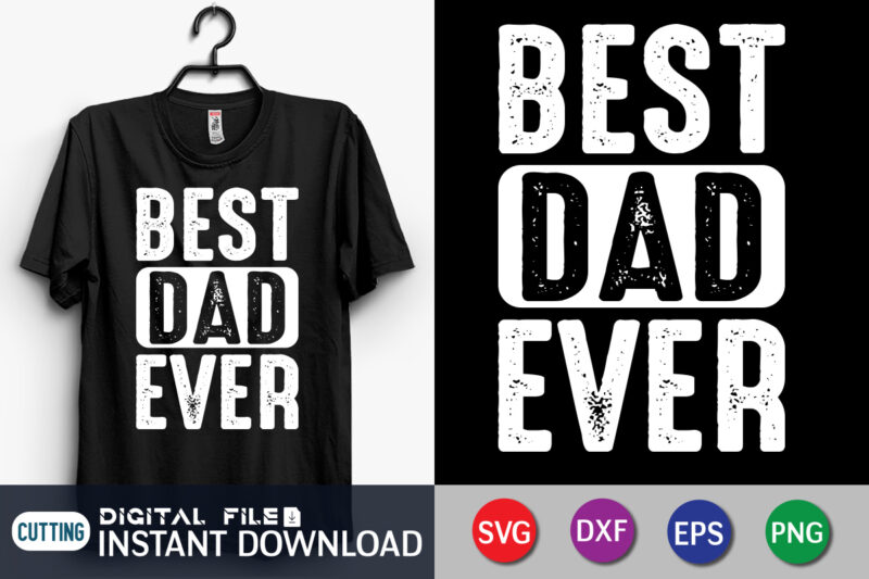 Best Dad Ever Shirt, Dad Shirt, Father's Day SVG Bundle, Dad T Shirt Bundles, Father's Day Quotes Svg Shirt, Dad Shirt, Father's Day Cut File, Dad Leopard shirt, Daddy shirt