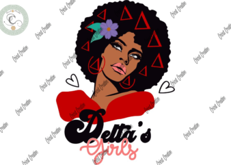 Black Girl , Black delta sigma Diy Crafts, Sorority Delta Women Svg Files For Cricut, Women Delta sigma Silhouette Files, Trending Cameo Htv Prints