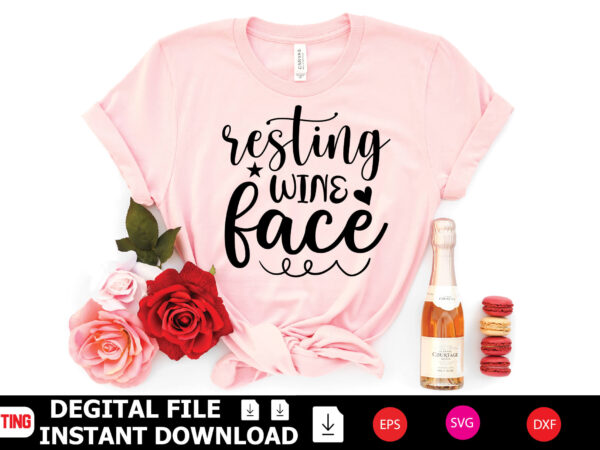Resting wine face t-shirt design