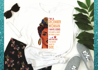 Bundle 12 Birthday Woman, I Have 3 Sides The Quiet Sweet The Funny Crazy And The Side You Never Want To See, birthday gift, Digital Download 849340417 t shirt template