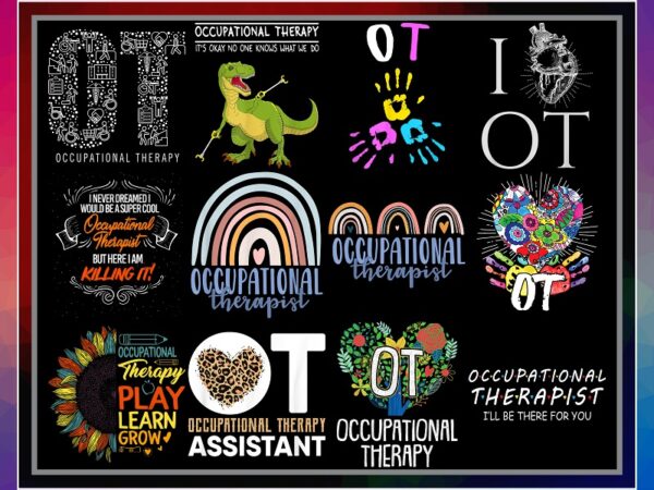 Bundle 49 occupational therapist month png, occupational therapy assistant, gift for ot month png, ot therapist gift png, digital download 995538925 t shirt template