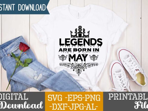Legends are born in may,queens are born in t shirt design bundle, queens are born in january t shirt, queens are born in february t shirt, queens are born in