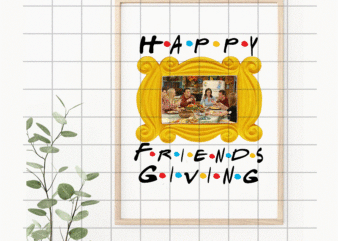 Happy Friends Giving Png Design, Friends – Thanksgiving – Friendsgiving Png, Digital image, PNG Sublimation, Screen Print, Digital Design 1036554988