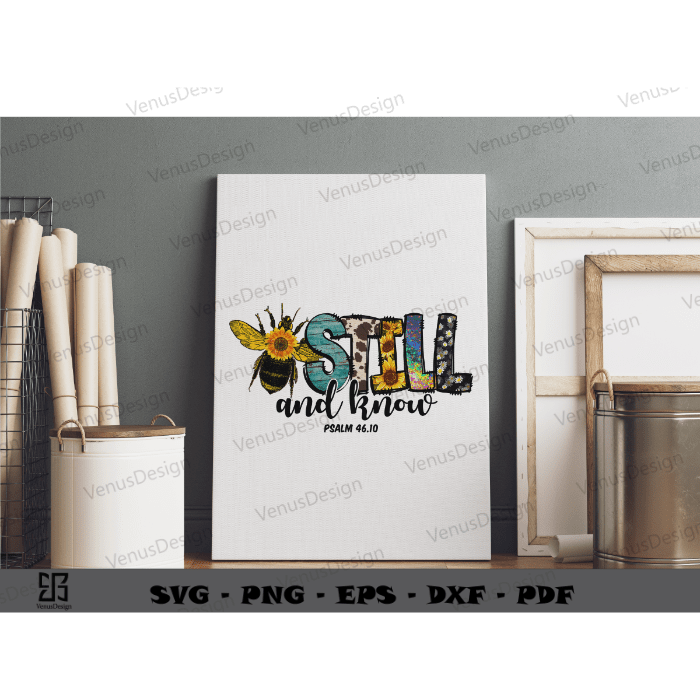 Bee Day Quotes Sublimation Files & Bee Sunflower Art Png Files, Still and Know Bee Art Cameo Htv Prints, Bumble Bee Vector Sublimation Design