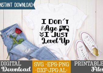 I Don’t Age I Just Level Up ,Eat sleep game repeat,eat sleep cheer repeat svg, t-shirt, t shirt design, design, eat sleep game repeat svg, gamer svg, game controller svg,